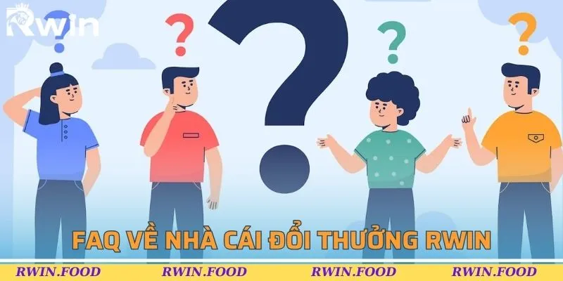 FAQ về nhà cái đổi thưởng RWIN
