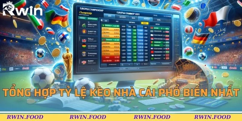 Tổng hợp các tỷ lệ kèo nhà cái phổ biến nhất